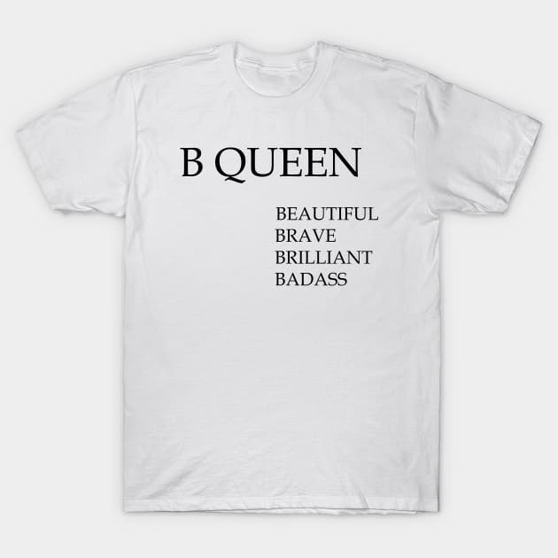 beautiful brave brilliant badass woman T-Shirt by tita